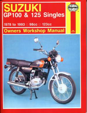 Suzuki GP100 and 125 Singles Owners Workshop Manual (Motorcycle