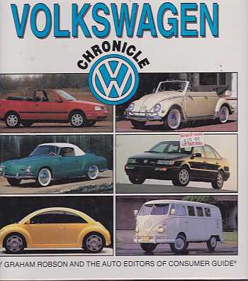 VW Chronicle by Graham Robson and The Auto Editors Of Consumer