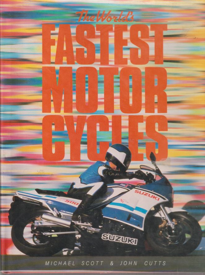 The Worlds Fastest Motor Cycles, 0906286484, 9780906286487