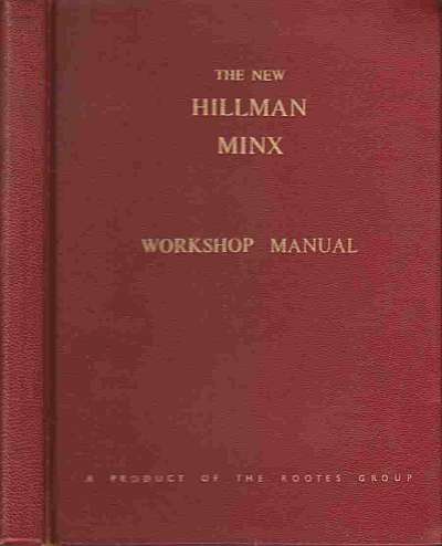 The-New Hillman Minx workshop manual Copyright 1956
