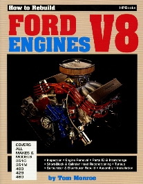 How To Rebuild Ford V8 Engines - 351C, 351M, 400, 429, 460