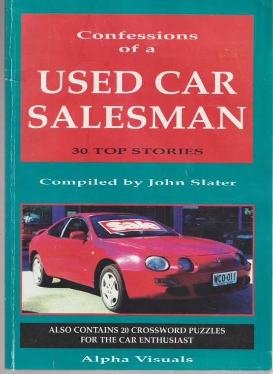 Confessions Of A Used Car Sales Man
