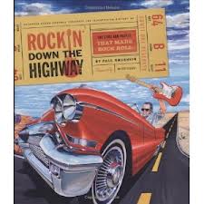 Rockin Down the Highway: The Unholy Marriage of Rock n Roll and
