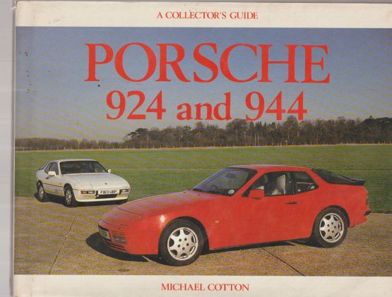 Porsche 924 and 944: A Collector's Guide