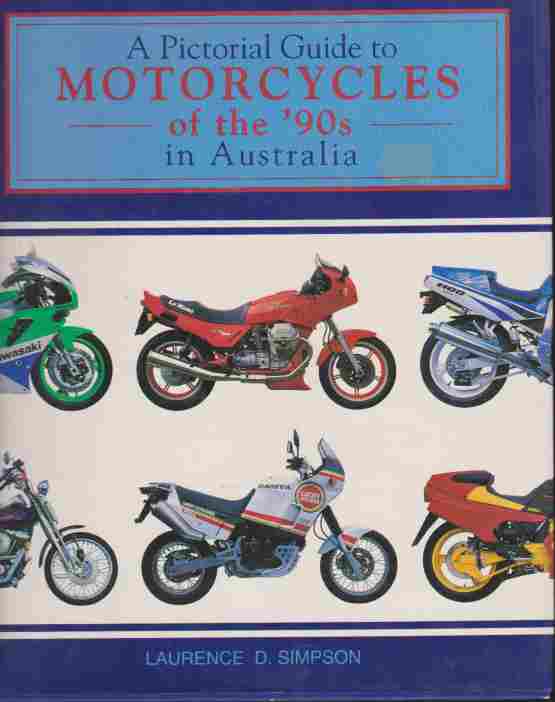 Pictorial Guide to Motorcycles of '90s Aust 9780646077925