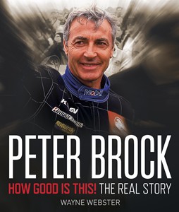 Peter Brock: How Good is This! by Wayne Webster