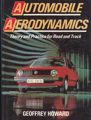 Automobile Aerodynamics Theory and Practice for Road and Track