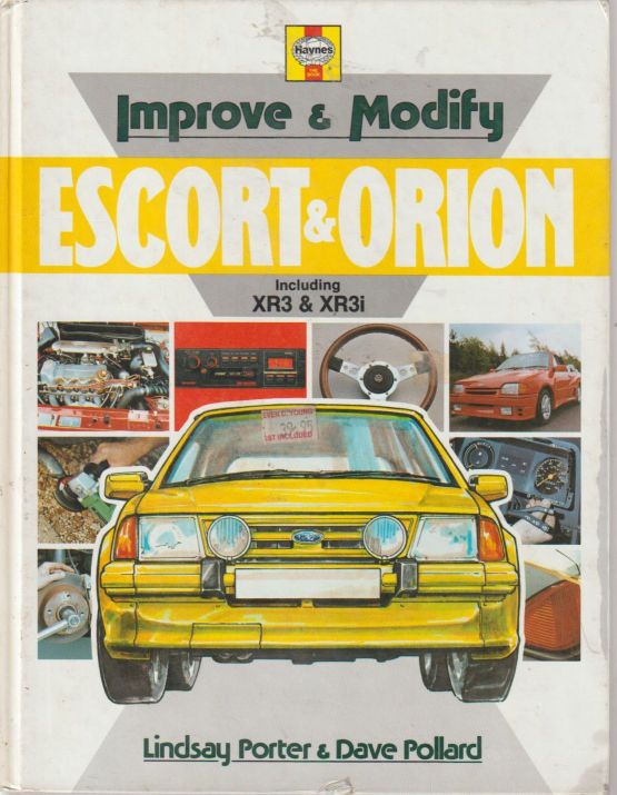 Improve And Modify Ford Escort: Including XR3 and XR3i