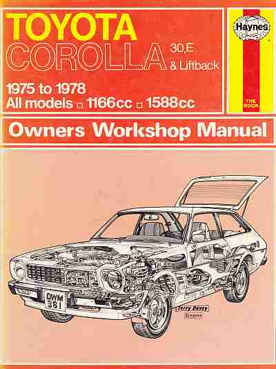 Toyota Corolla 1975-77 Owners Workshop Manual by J. H. Haynes an