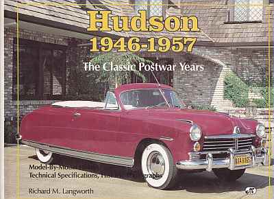 Hudson 1946-1957 The Classic Postwar Years