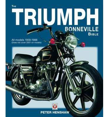 Triumph Bonneville Bible (59-88) (author) Peter Henshaw