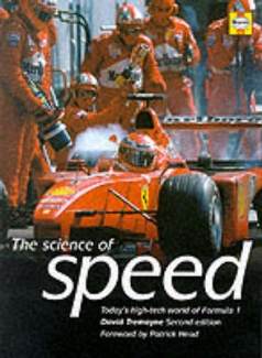 The Science of Speed: Today's Fascinating High-tech World of For