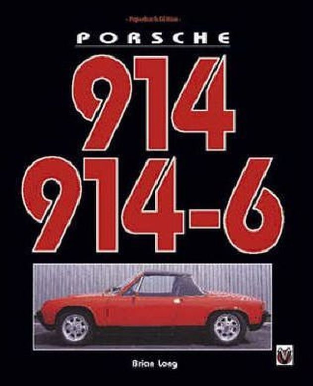 Porsche 914 and 914-6, (author) Brian Long, 9781901295498