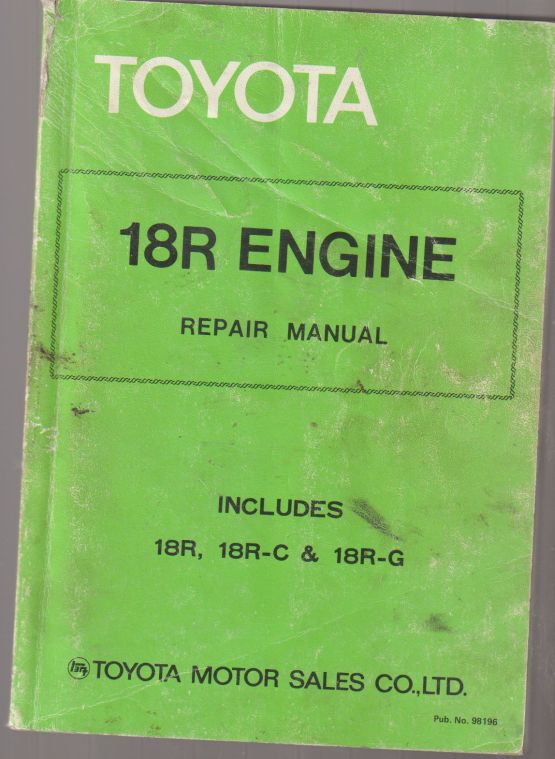 :Toyota 18R Engine Repair Manual Including 18R, 18R-C, 18R-G