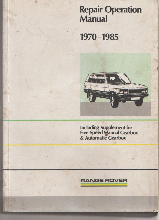 Range Rover Repair Operation Manual 1970-1985, AKM3630