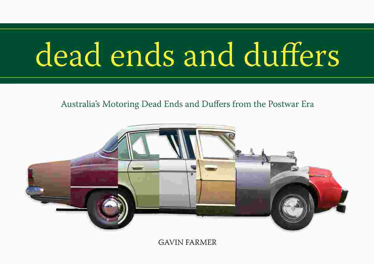 Dead Ends and Duffers: Australia's Motoring Dead Ends And Duffer