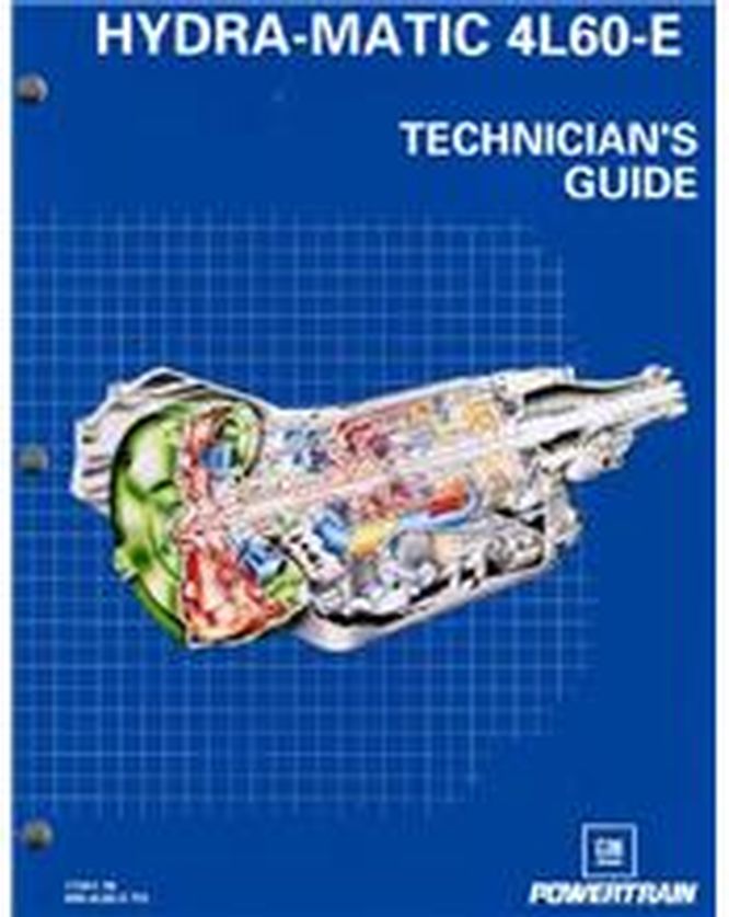 Hydramatic 4L60 Technicians Guide) HM4L60TG