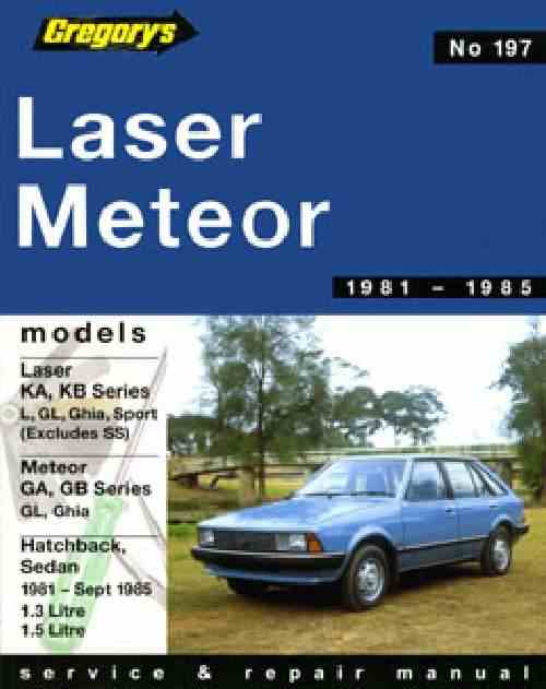 Ford Laser KA-KB Meteor GA-GB (1981-Sept 85)Service and Repair M