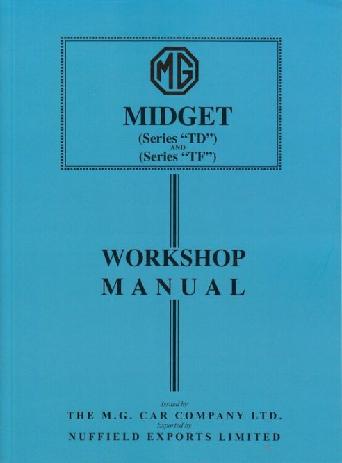 MG Midget TD & TF Workshop Manual