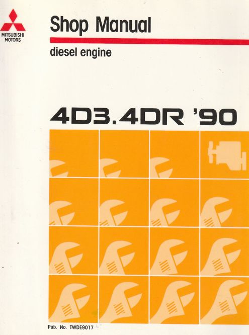 Mitsubishi 4D3.4DR SD Diesel Engine Shop Manual, TWDE9017