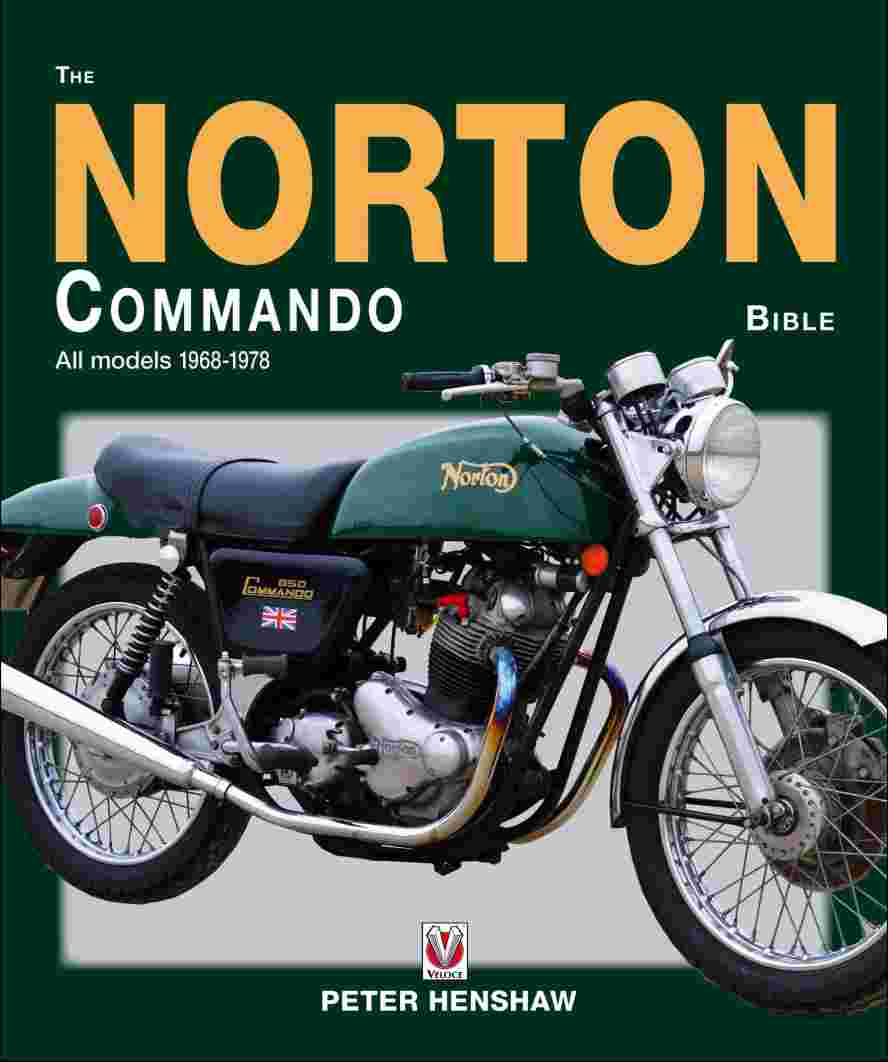 The Norton Commando Bible All models 1968 to 1978