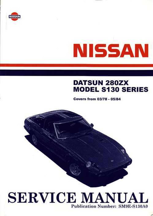 Nissan Datsun 280ZX (Model S130 Series) 1978 - 1984 Factory Repa