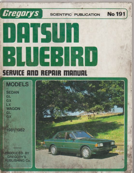 Datsun Blue Bird 1982 -1982 Gregory's Scientific Publication Ser