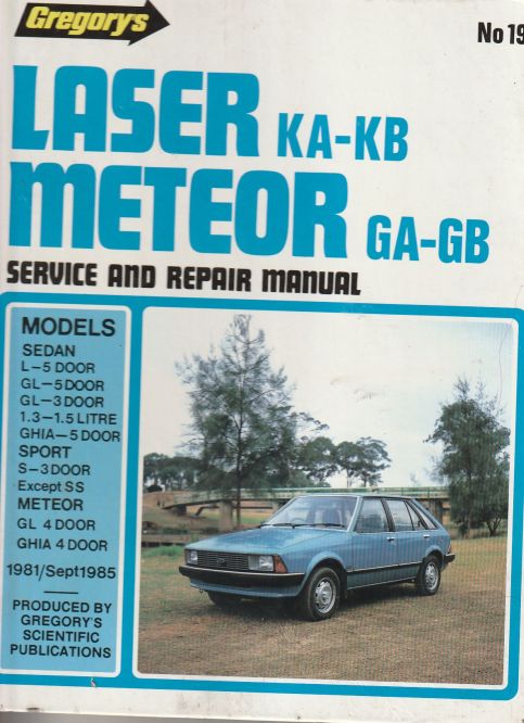 Ford Laser KA / KB & Meteor GA / GB 1981 - 1985 Gregorys Owners