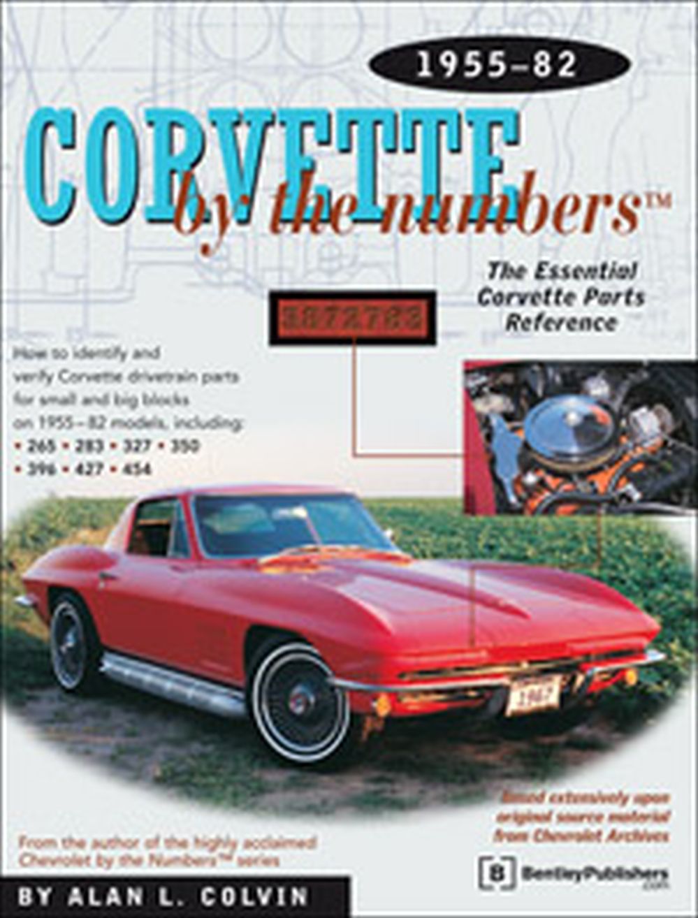Corvette By The Numbers 1955-82 The Essential Corvette Parts Re Corvette By The Numbers 1955-82 The Essential Corvette Parts Re