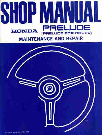 Honda Prelude 1984- 1985 Factory Shop Manual