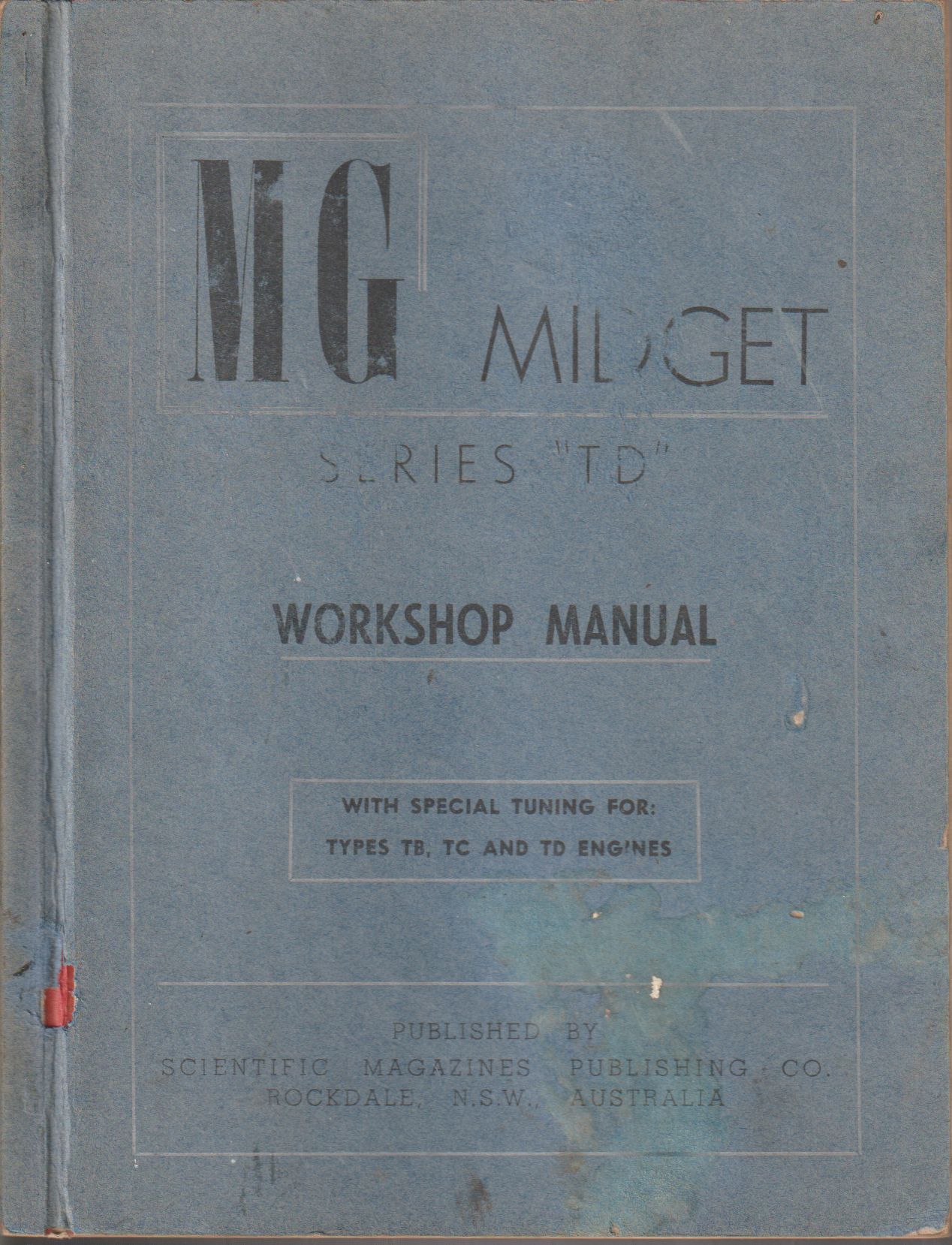 Mg Midget Series "TD" Workshop Manual , With Special Tuning, Mg Midget Series "TD" Workshop Manual , With Special Tuning,